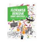 Floransa-Venedik Sanat Macerası Çocuklar İçin Sanat Ve Gezi Rehberi