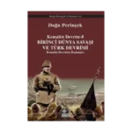 Kemalist Devrim 8 - Birinci Dünya Savaşı ve Türk Devrimi