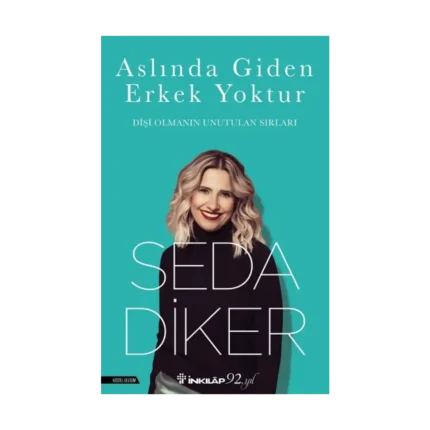 Aslında Giden Erkek Yoktur