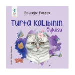 Turta Kalıbının Öyküsü