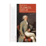 Ölümcül Saflık Robespierre ve Fransız Devrimi