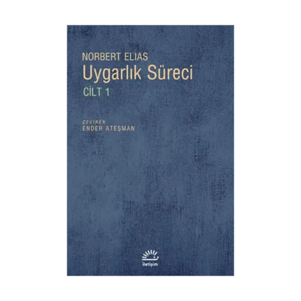 Uygarlık Süreci Cilt 1