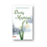 Diriliş Muştuları