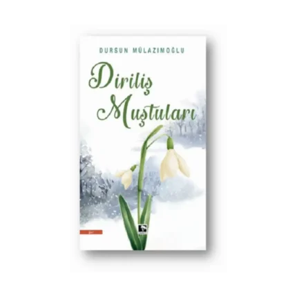 Diriliş Muştuları