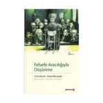 Felsefe Aracılığıyla Düşünme