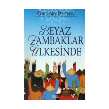 Beyaz Zambaklar Ülkesinde