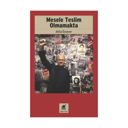 Mesele Teslim Olmamakta