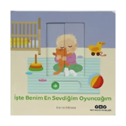 İşte Benim En Sevdiğim Oyuncağım - Hareketli Büyüyorum Serisi 4