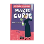 Marie Curie - Bilimin Dehaları