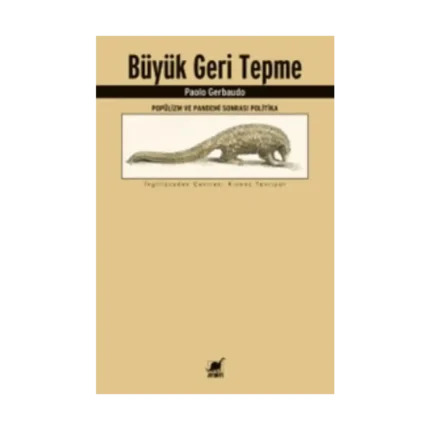 Büyük Geri Tepme - Popülizm ve Pandemi Sonrası Politika