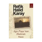 Ago Paşa’nın Hatıratı