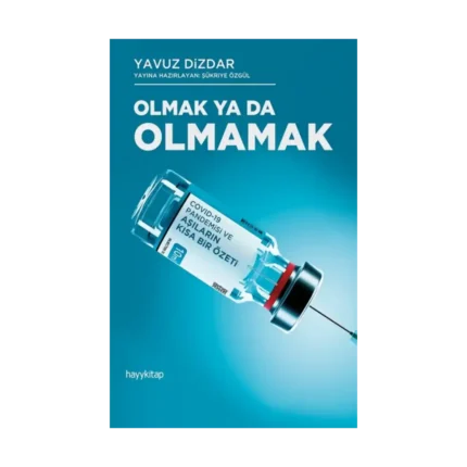 Olmak ya da Olmamak