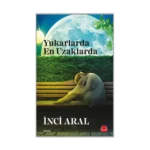 Yukarlarda En Uzaklarda