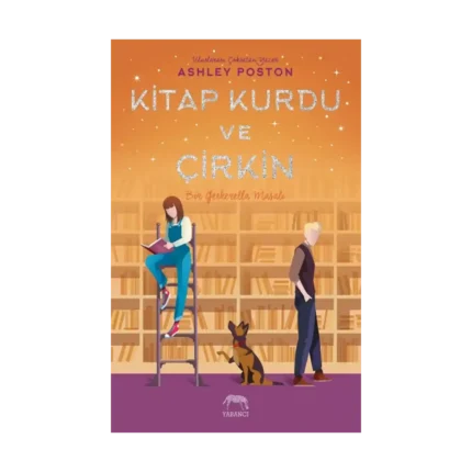Kitap Kurdu ve Çirkin (Ciltli)