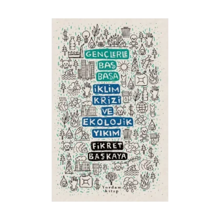 Gençlerle Baş Başa - İklim Krizi ve Ekolojik Yıkım