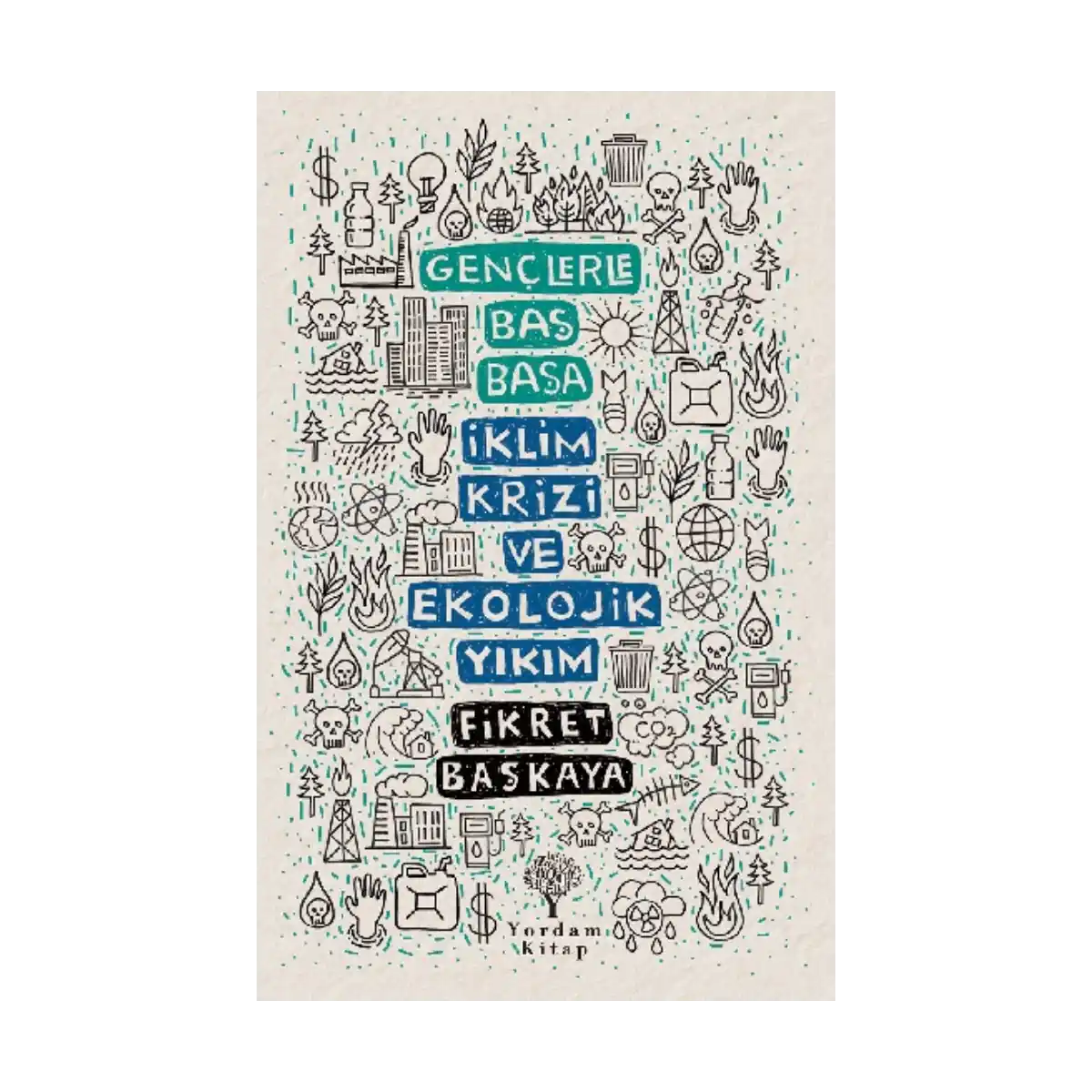 8f2a5-genclerle-bas-basa-iklim-krizi-ve-ekolojik-yikim-1-1.webp Gençlerle Baş Başa - İklim Krizi ve Ekolojik Yıkım - Görsel 1