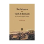 Batılılaşma ve Türk Edebiyatı