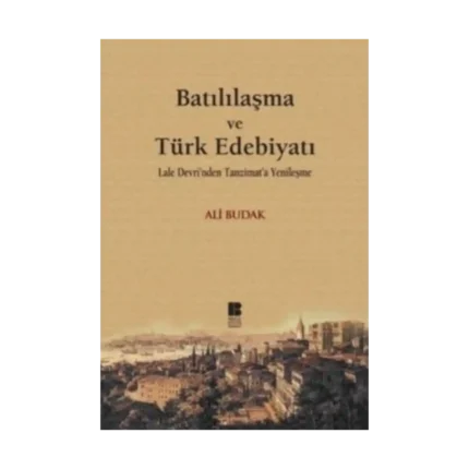 Batılılaşma ve Türk Edebiyatı