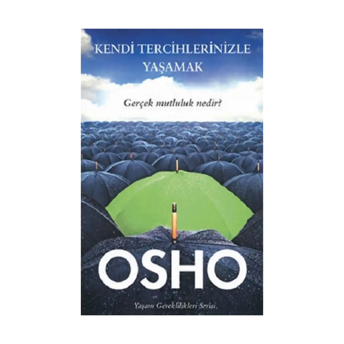 8f876-kendi-tercihlerinizle-yasamak-1-1.webp Kendi Tercihlerinizle Yaşamak - Görsel 1
