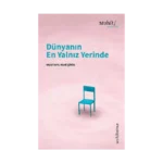 Dünyanın En Yalnız Yerinde