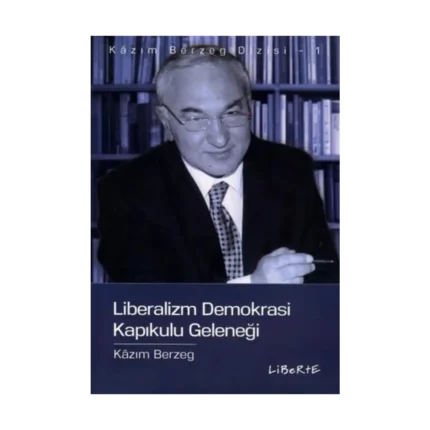Liberalizm Demokrasi  Kapıkulu Geleneği