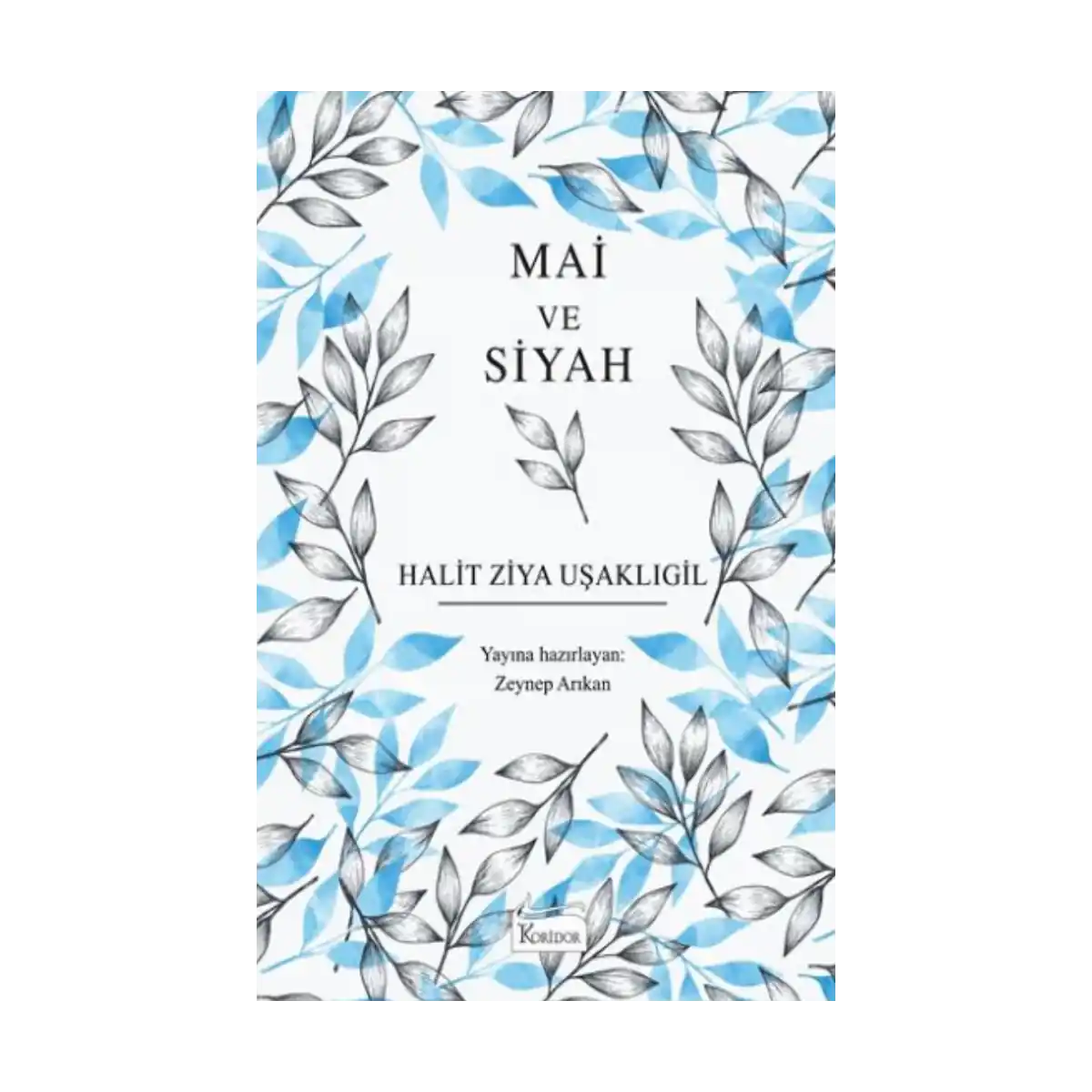 8fae3-mai-ve-siyah-bez-ciltli-1-1.webp Mai ve Siyah (Bez Ciltli) - Görsel 1