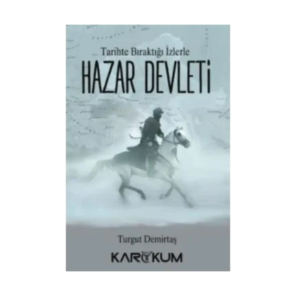 Tarihte Bıraktığı İzlerle Hazar Devleti