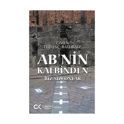 AB'nin Kalbinden Biz(siz) Onlar