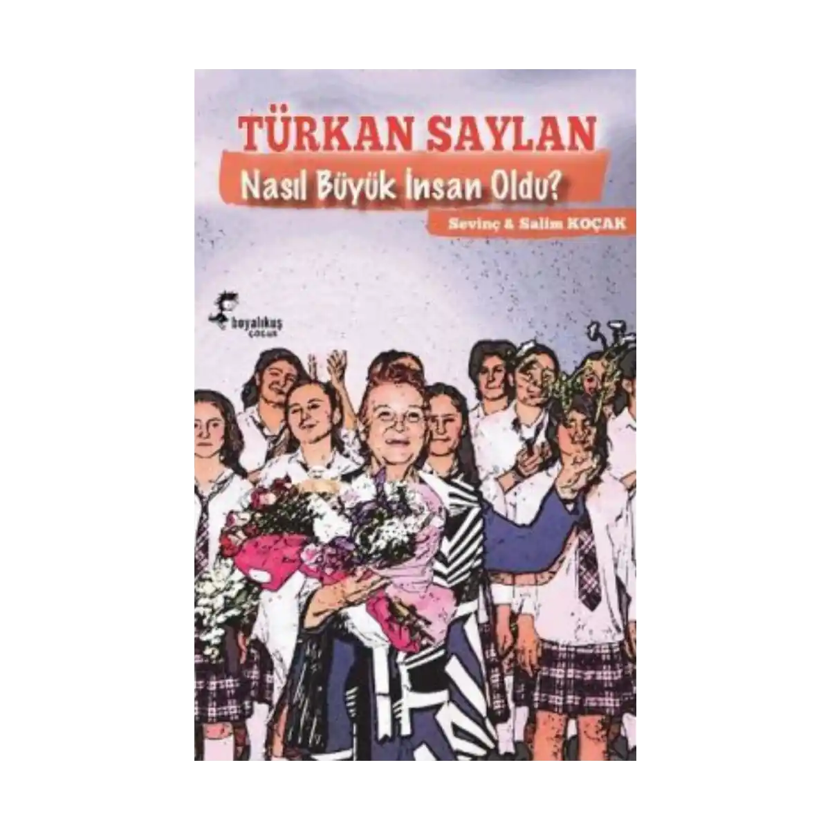 8fe21-turkan-saylan-nasil-buyuk-insan-oldu-1-1.webp Türkan Saylan Nasıl Büyük İnsan Oldu? - Görsel 1