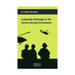 Leadership Challenges in the Current Security Environment