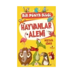 Hayvanlar Alemi - Bir Dünya Bilgi