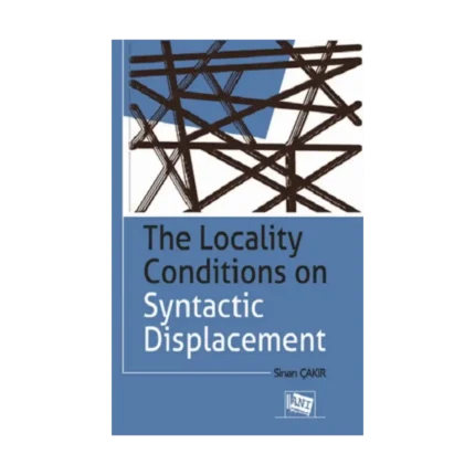 The Locality Conditions on Syntactic Displacement