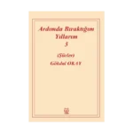 Ardımda Bıraktığım Yıllarım 3