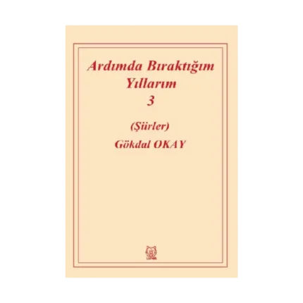 Ardımda Bıraktığım Yıllarım 3