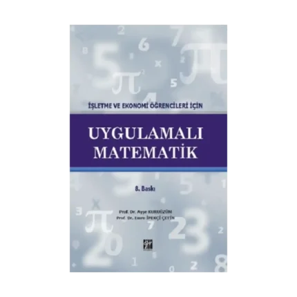 İşletme ve Ekonomi Öğrencileri için Uygulamalı Matematik