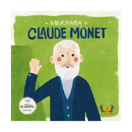 Merhaba Claude Monet
