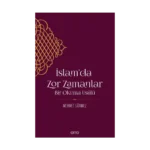 İslam'da Zor Zamanlar