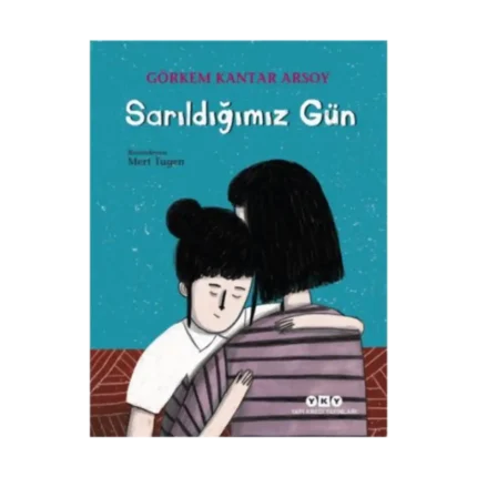 Sarıldığımız Gün