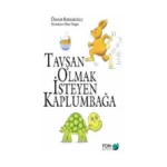 Tavşan Olmak İsteyen Kaplumbağa