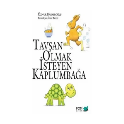 Tavşan Olmak İsteyen Kaplumbağa