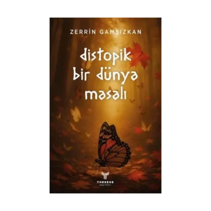 Distopik Bir Dünya Masalı