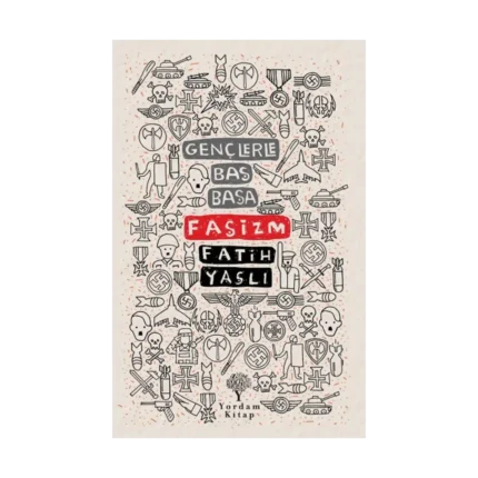 Gençlerle Baş Başa: Faşizm