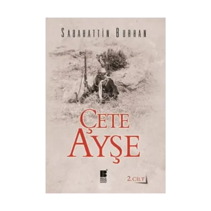 Çete Ayşe Cilt: 2