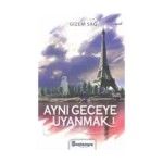Aynı Geceye Uyanmak 1