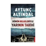 Dünün Belgeleriyle Yarının Tarihi