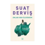 Onları Ben Öldürdüm