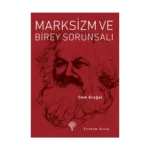 Marksizm ve Birey Sorunsalı