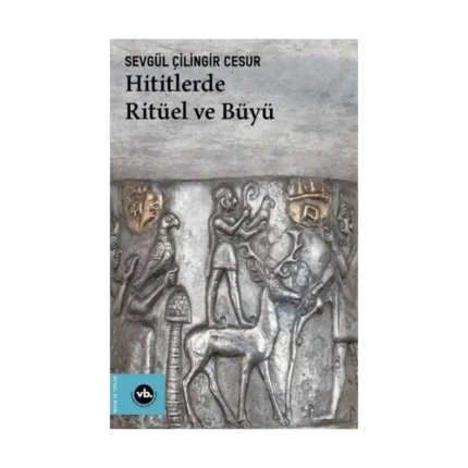 Hititlerde Ritüel ve Büyü