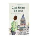 Zaten Kırılmış Bir Kızsın