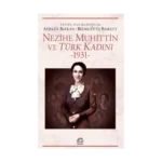 Nezihe Muhittin ve Türk Kadını 1931